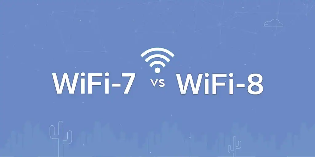Comparatif : WiFi 7 vs WiFi 8